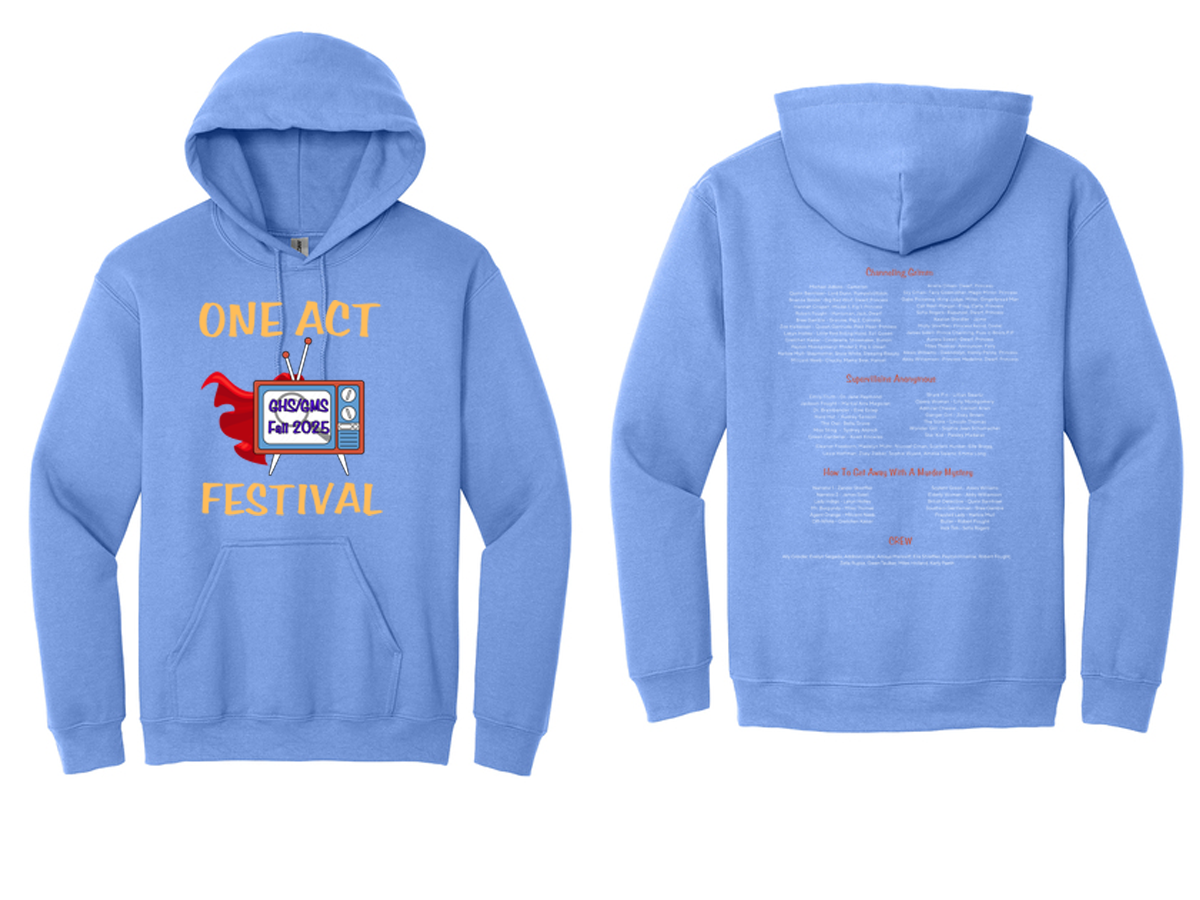 One Act Festival Hooded Sweatshirt